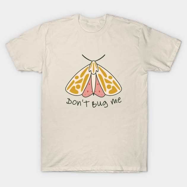 Don't Bug Me T-Shirt by Claudia Orengo from heartmade.es